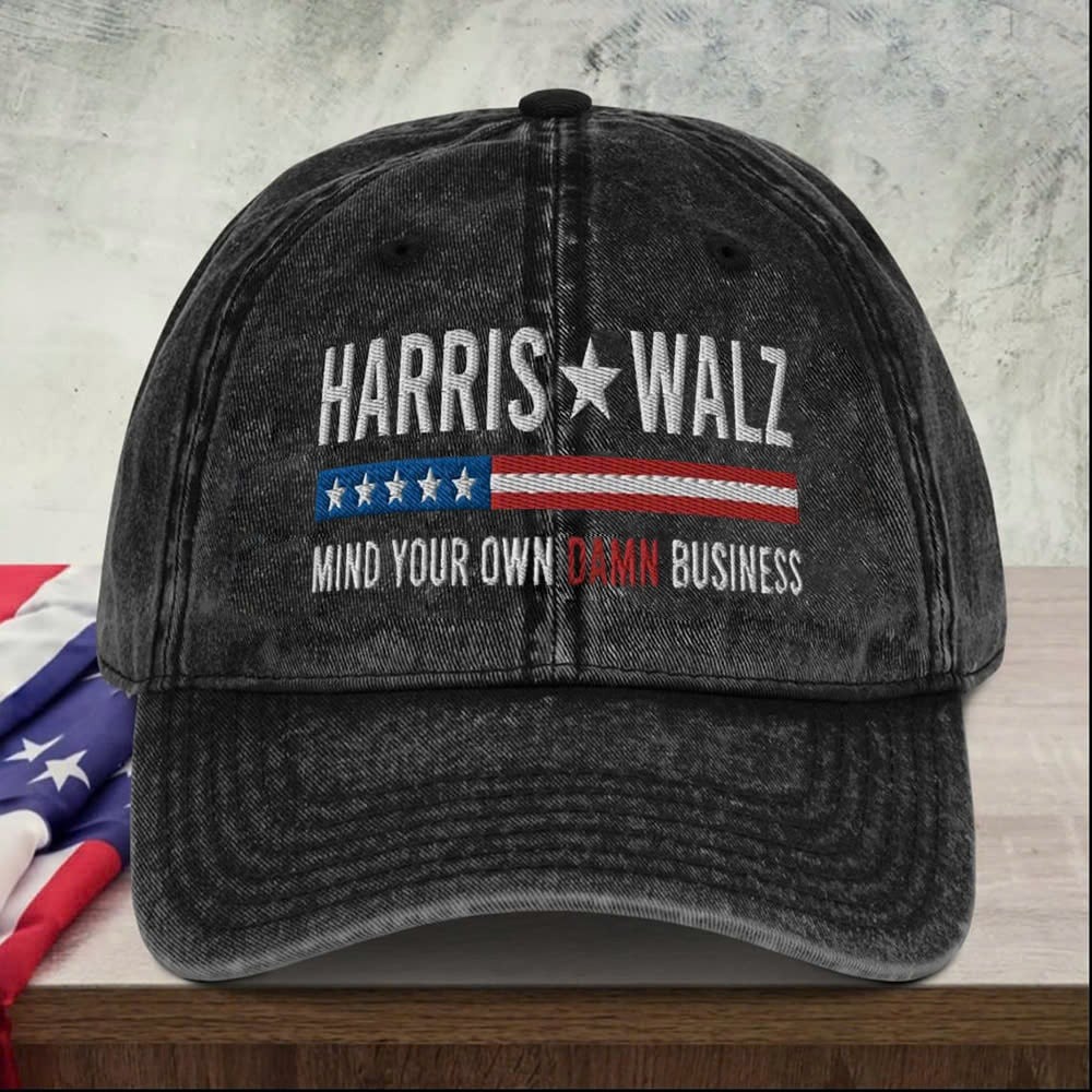 Harris Walz Mind Your Own Damn Business Hat Support Kamala Harris Walz Campaign Cap